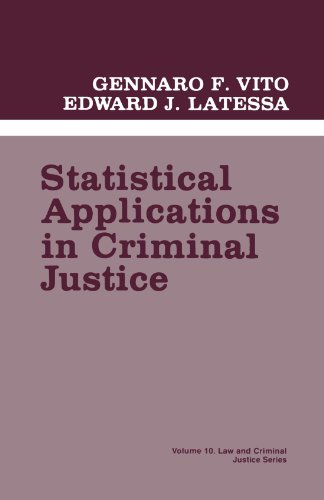 Statistical Applications in Criminal Justice (Law and Criminal Justice System)