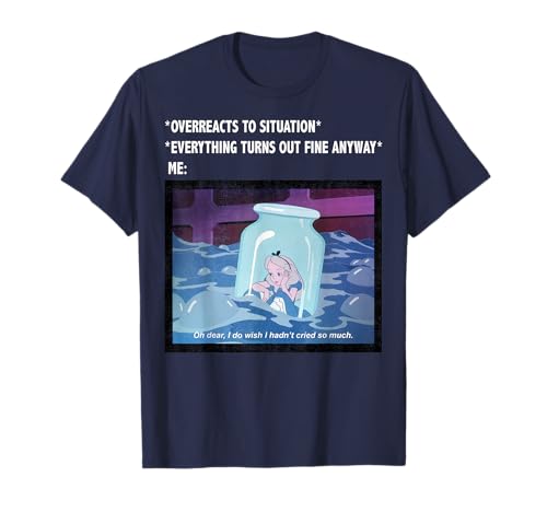 Disney Alice In Wonderland Overreacts To Situation Meme T-Shirt