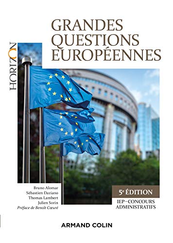 Grandes questions européennes - 5e éd. - IEP-Concours administratifs: IEP-Concours administratifs