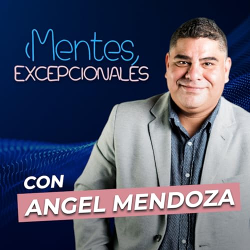 『MENTES EXCEPCIONALES, EL PODCAST』のカバーアート