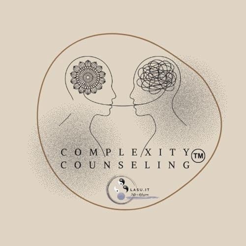 Counseling e Complessit&agrave; - La tua bussola per un mondo che cambia cover art