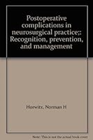 Postoperative complications in neurosurgical practice;: Recognition, prevention, and management 0882751247 Book Cover