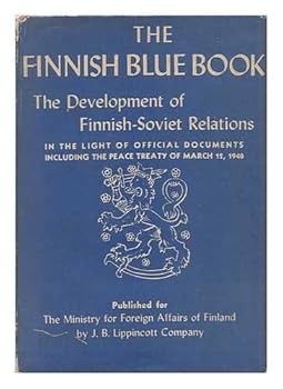 Hardcover The Finnish Blue Book, The Development of Finnish-Soviet Relations Book