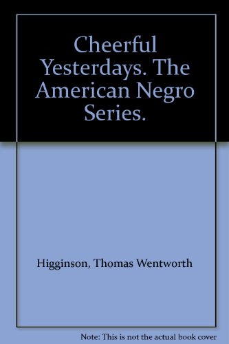 Cheerful Yesterdays. The American Negro Series. B005G9CZD0 Book Cover