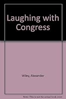 Laughing with Congress B0007EKSR4 Book Cover