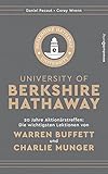  University of Berkshire Hathaway: 20 Jahre Aktionärstreffen: Die wichtigsten Lektionen von Warren Buffett und Charlie Munger
