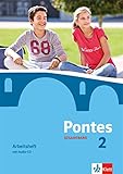  Pontes Gesamtband 2: Arbeitsheft mit Audio-CD 2. Lernjahr (Pontes Gesamtband. Ausgabe ab 2016)