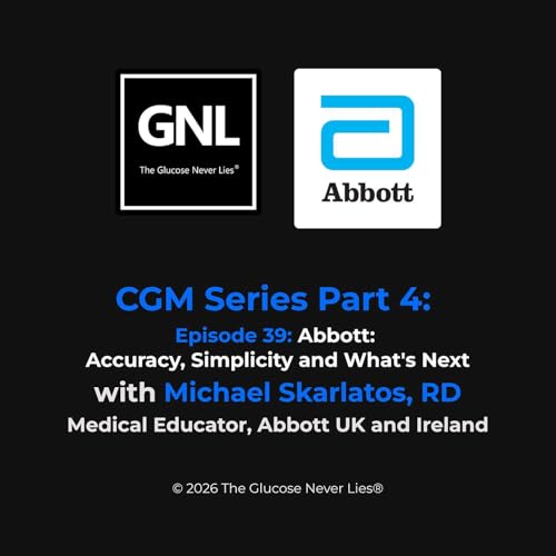 Episode 39: Abbott FreeStyle Libre - Accuracy, Simplicity and What's Next
