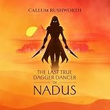 The Last True Dagger Dancer of Nadus: A Veridian Tale