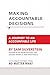 Making Accountable Decisions
