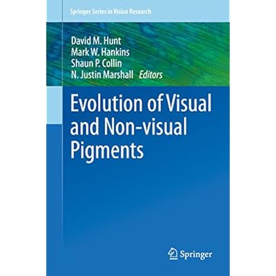 Evolution of Visual and Non-visual Pigments