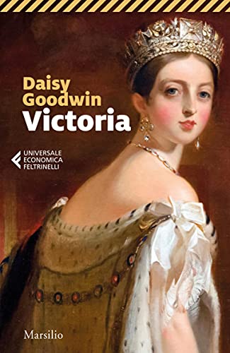 Victoria (ed.italiana) di [Daisy Goodwin, Alessandra Di Luzio]