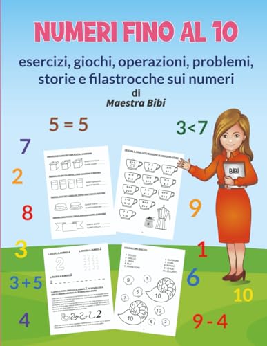 NUMERI FINO AL 10: ESERCIZI, GIOCHI, OPERAZIONI, PROBLEMI, STORIE E FILASTROCCHE SUI NUMERI FINO AL 10