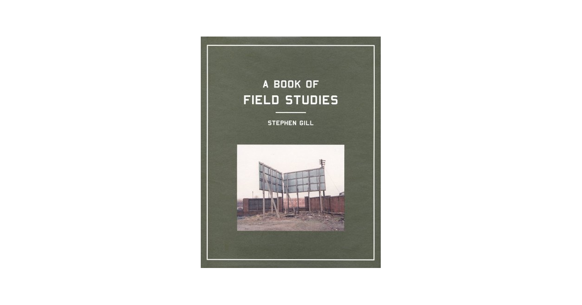 洋書 A BOOK OF FIELD STUDIES / STEPHEN GILL Amazon.com: Stephen Gill: Field Studies: 9780954281366: Gill