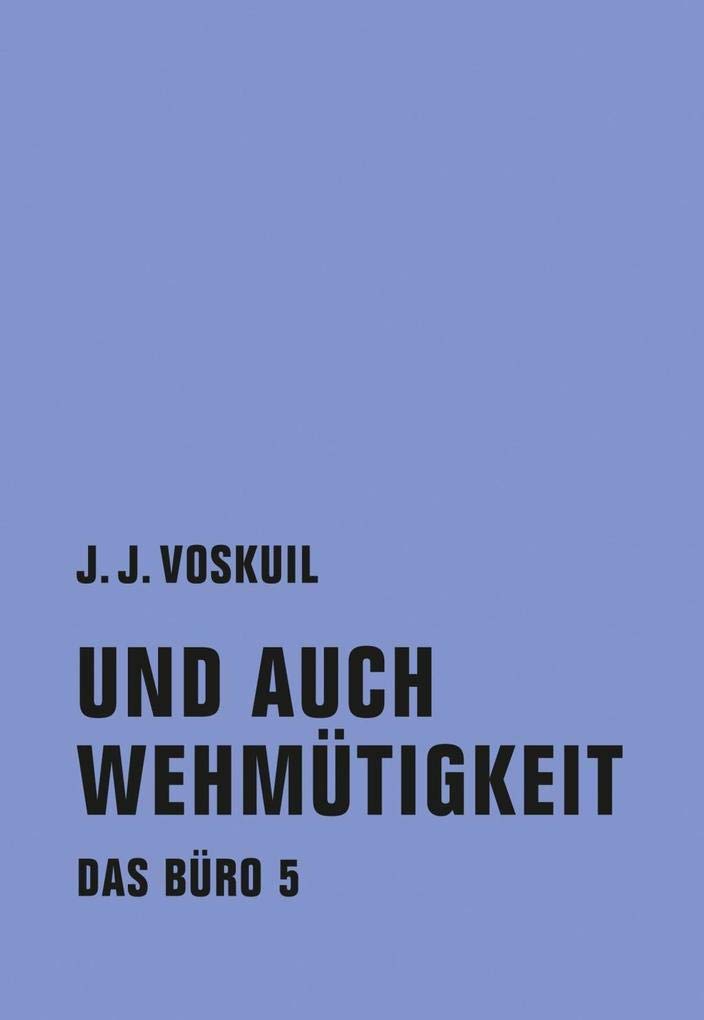 Verbrecher Das Büro: Band 5: Und Auch Wehmütigkeit