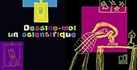 Dessine-moi un scientifique 270114597X Book Cover