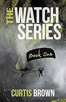 The Watch Series: Book One 149086699X Book Cover