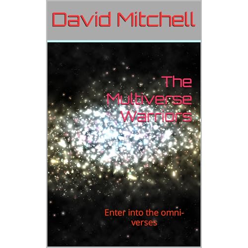 The Multiverse Warriors Audiolibro Por David Mitchell arte de portada