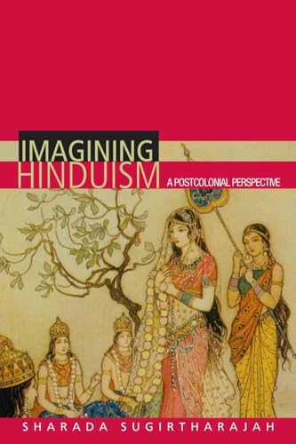 Imagining Hinduism: A Postcolonial Perspective