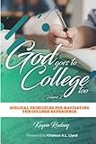  God Goes to College Too: Volume 2