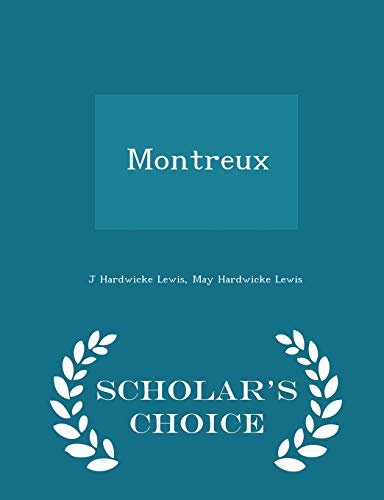 Montreux - Scholar's Choice Edition 1296367703 Book Cover