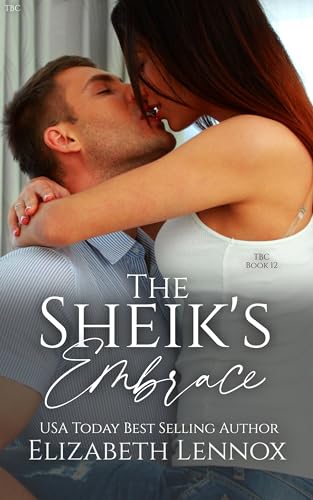 The Sheik's Embrace (The Billionaire's Club Book 12)