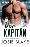 Der Kapitän: Ein Roman der Chesterboro University (Chesterboro-Universität 1) (German Edition)