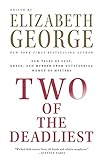 Two of the Deadliest: New Tales of Lust, Greed, and Murder from Outstanding Women of Mystery