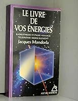 Le livre de vos énergies 2268016153 Book Cover
