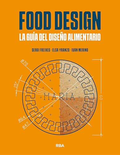 Food Design: La guía del diseño alimentario (Spanish Edition)