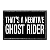 That's A Negative Ghost Rider | Hook and Loop Attach for Hats, Jeans, Vest, Coat | 2x3 in | by Pull Patch