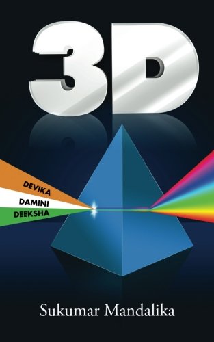 3-D: Devika Damini Deeksha