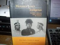Metamorfoses Indigenas: Identidade E Cultura NAS Aldeias Coloniais Do Rio de Janeiro 857009065X Book Cover