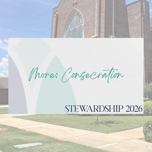 10.26.25 // More: Consecration Sunday // Rev. Jim Morrow