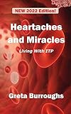 Heartaches and Miracles: My Struggle with Immune Thrombocytopenic Purpura (ITP)