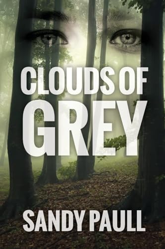 Clouds Of Grey (On The Edge action suspense)