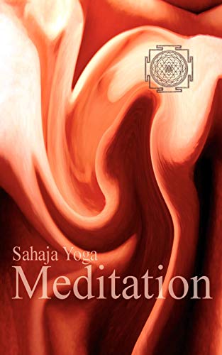 Meditation: The Gentle Power of Sahaja Yoga