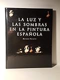  LA LUZ Y LAS SOMBRAS EN LA PINTURA ESPAÑOLA