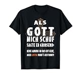 Als Gott Mich Schuf Humor T-Shirt T-Shirt