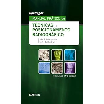 Capa do livro Bontrager Manual prático de técnicas e posicionamento radiográfico