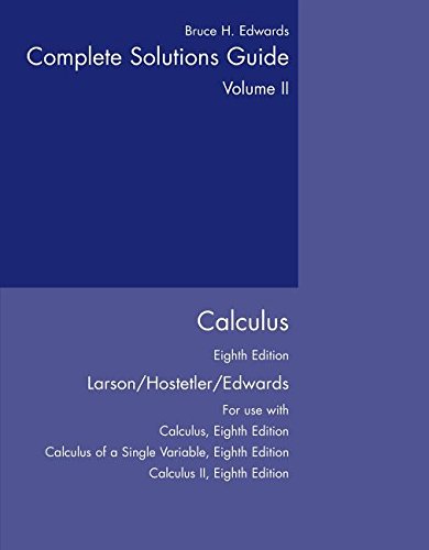 Complete Solutions Guide: Calculus, Vol. 2, 8th Edition