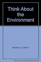 Think About The Environment 0802781055 Book Cover