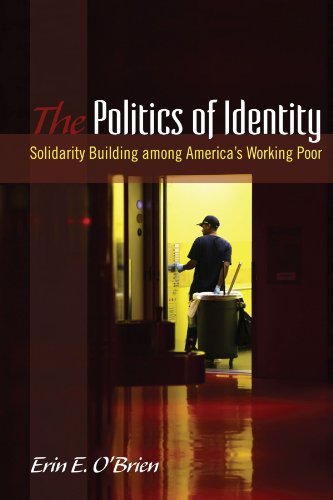 The Politics of Identity: Solidarity Building among America's Working Poor (SUNY series in Public Policy)