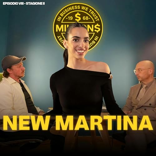 New Martina con Carmen Fiorito | Millions Podcast ep.8 S2