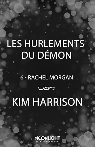 livre Les hurlements du démon: Rachel Morgan, T6