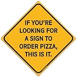 Sign To Order Pizza 12' x 12: Funny Tin Road Sign Pizzeria Shop Lover Home Decor