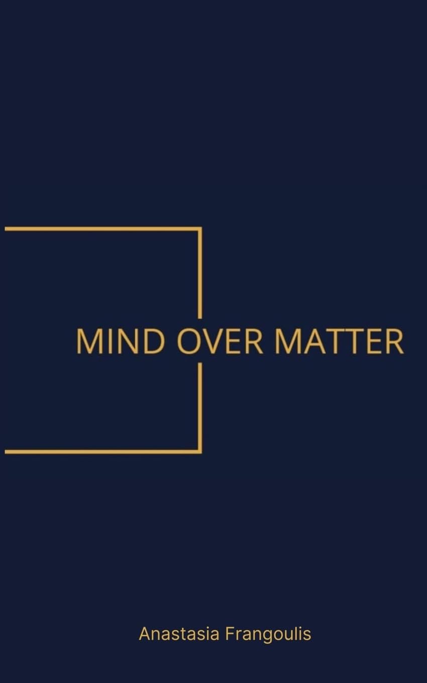 Mind Over Matter
