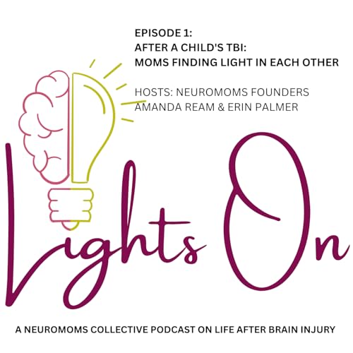 After a Child's TBI: Moms Finding the Light in Each Other