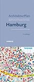 telefonbuch hamburg 1900  ArchitekturPlan Hamburg: 1900 Objekte zur Architektur und Landschaftsarchitektur, aufgeführt nach Epochen, Gebäudetypen und Architekten