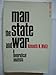 Man, the State, and War